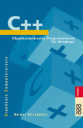 C++ - Objektorientiertes Programmieren für Windows